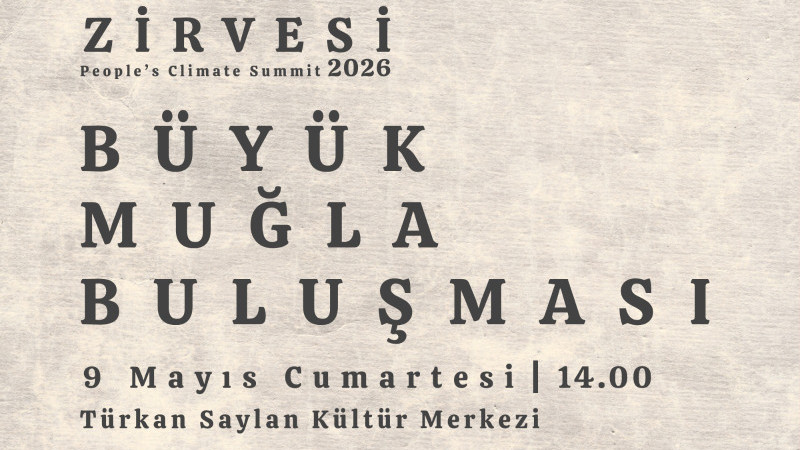 HALKLARIN İKLİM ZİRVESİ (People’s Climate Summit) MUĞLA BULUŞMASINA DAVET
