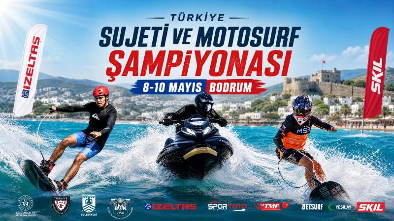 Türkiye Sujeti-Motosurf Şampiyonası 8/9/10 Mayıs 2026 Bodrum Yarışı 
