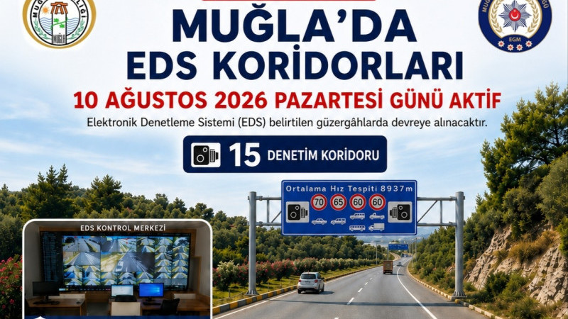 Muğla’da EDS Dönemi Başlıyor: Bodrum’daki Hız Koridorlarına Dikkate!